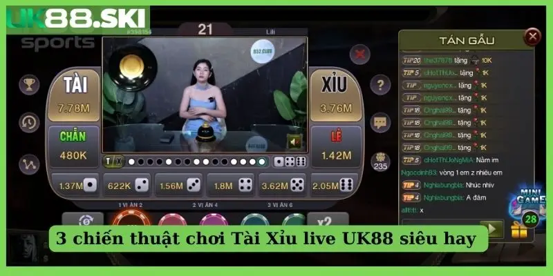 3 chiến thuật chơi Tài Xỉu live UK88 siêu hay