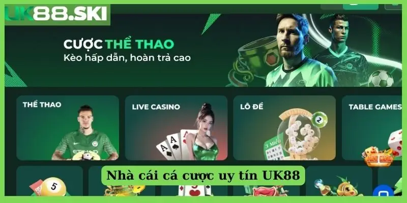 Nhà cái cá cược uy tín UK88