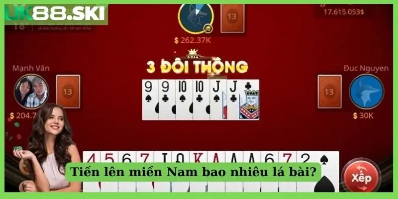 Tiến lên miền Nam bao nhiêu lá bài?