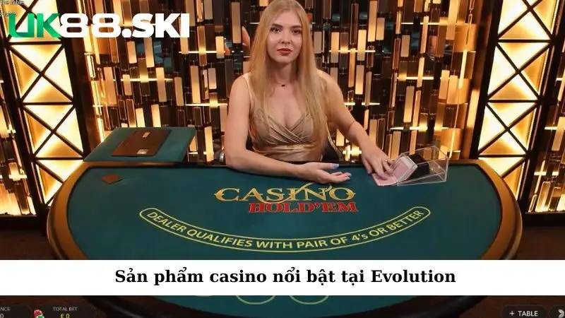 Sản phẩm casino nổi bật tại Evolution