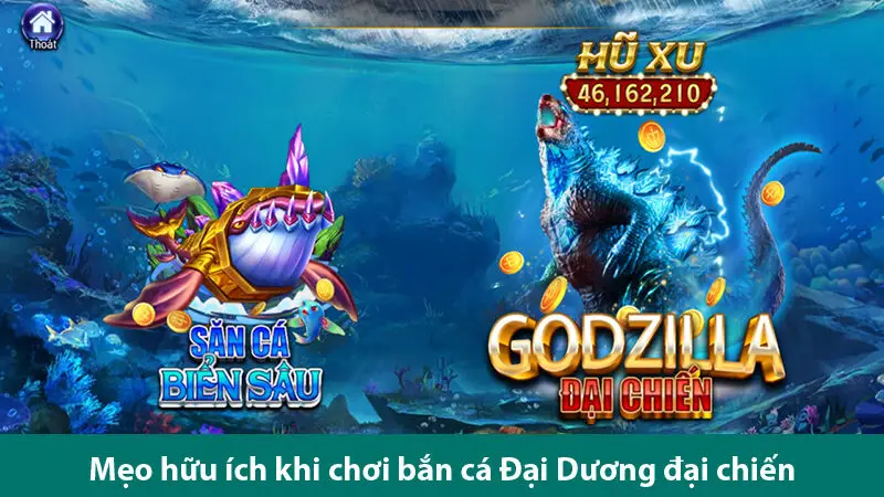 Trải nghiệm trò chơi đại chiến Thái Bình Dương cùng các mẹo săn cá Boss